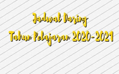 Jadwal Daring Tahun Pelajaran 2020/2021 SMK Miftahul Huda Ciwaringin